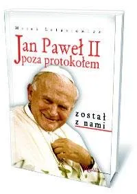 Jan Paweł II Poza Protokołem Wybór klientów