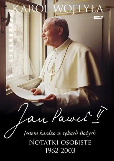 "Jestem bardzo w rękach Bożych". Notatki osobiste 1962-2003 Ograniczona ilość