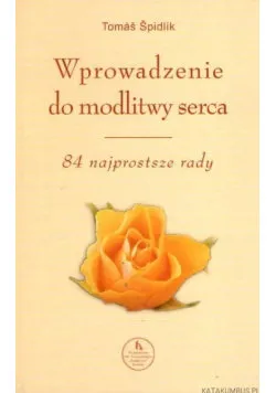 Kup online Wprowadzenie do modlitwy serca
