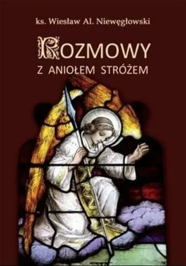 Kup teraz Rozmowy z Aniołem Stróżem