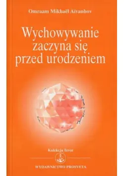 Wychowywanie zaczyna się przed urodzeniem Wyjątkowa oferta
