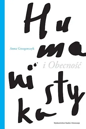 Łatwy zwrot Humanistyka i obecność