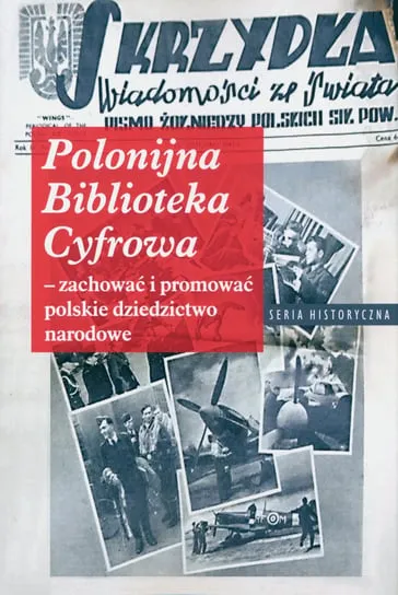 Wyjątkowa oferta Polonijna biblioteka cyfrowa