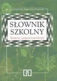 Słownik Szkolny. Terminy i Pojęcia Botaniczne Bestseller