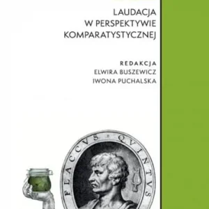 (Nie)więdnące laury. Laudacja w perspektywie komparatystycznej Promocja