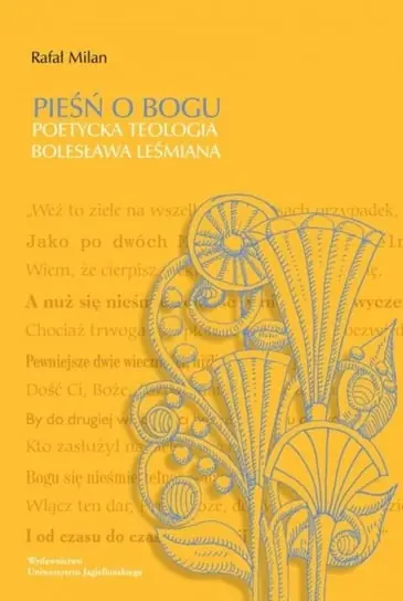 Bestseller Pieśń o Bogu. Poetycka teologia Bolesława Leśmiana