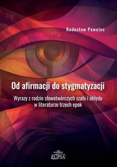 Ostatnie sztuki Od afirmacji do stygmatyzacji