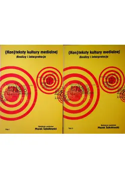 Zamów teraz Konteksty kultury medialnej Analizy i interpretacje Tom I i II