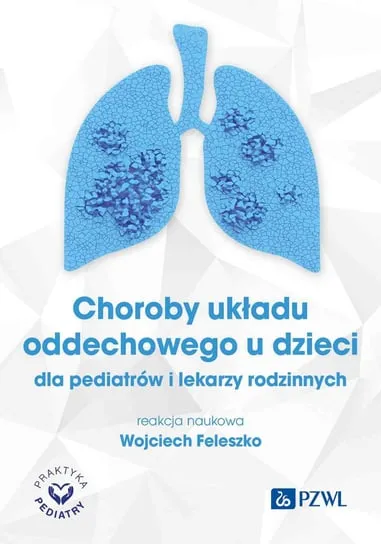 Choroby układu oddechowego u dzieci Premium
