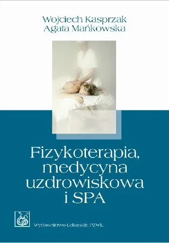 Hit sprzedaży Fizykoterapia, Medycyna Uzdrowiskowa i SPA