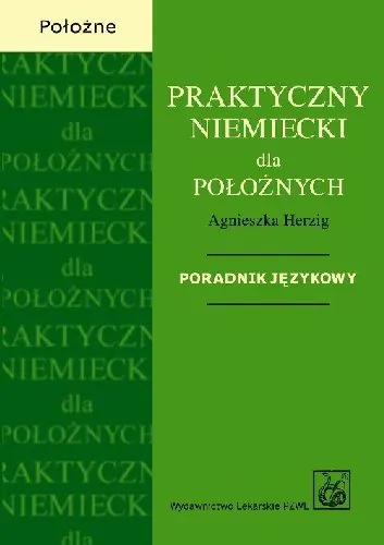 Nowość Praktyczny Niemiecki dla Położnych. Poradnik Językowy