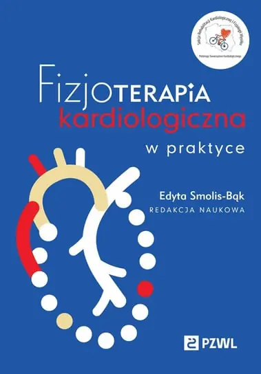 Obniżka ceny Fizjoterapia kardiologiczna w praktyce