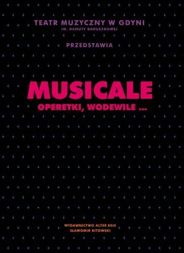 Zamów dziś Musicale, operetki, wodewile…