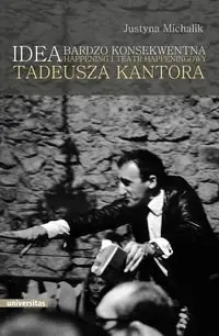 Szybka dostawa Idea bardzo konsekwentna. Happening i Teatr Happeningowy Tadeusza Kantora