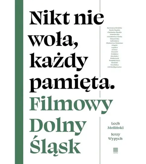 Bestseller Nikt nie woła, każdy pamięta. Filmowy Dolny Śląsk