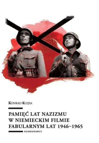 Oferta limitowana Pamięć lat nazizmu w kinie podzielonych Niemiec