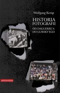 Historia fotografii. Od Daguerre a do Gursky'ego Szybka dostawa