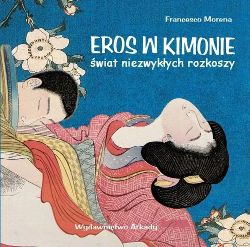 Eros w kimonie. Świat niezwykłych rozkoszy Bezpieczna płatność