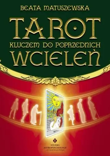 Nowy Tarot kluczem do poprzednich wcieleń