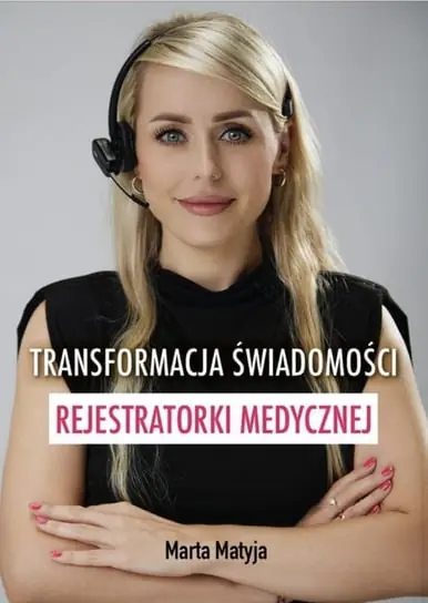 Szybka dostawa Transformacja świadomości rejestratorki medycznej