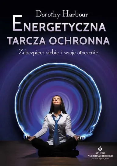 Rabat Energetyczna tarcza ochronna. Zabezpiecz siebie i swoje otoczenie wyd. 2023