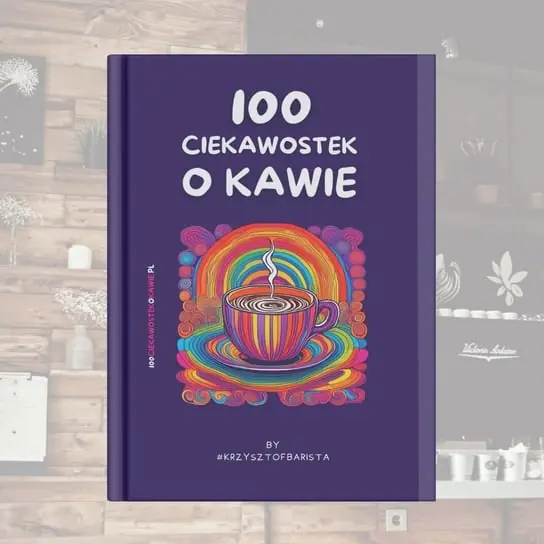 100 Ciekawostek o Kawie - #KrzysztofBarista Wacławek Okazja