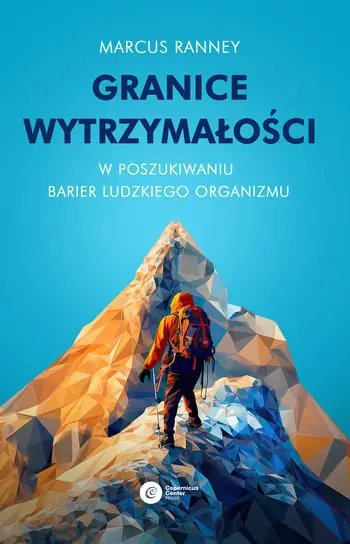 Taniej Granice wytrzymałości. W poszukiwaniu barier ludzkiego organizmu