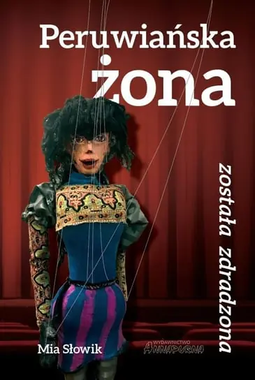 Peruwiańska żona została zdradzona Do wyczerpania zapasów