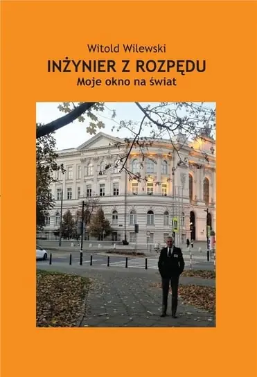 Dodaj do koszyka Inżynier z rozpędu. Moje okno na świat