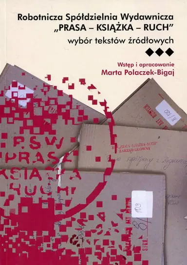 Robotnicza Spółdzielnia Wydawnicza. Prasa - Książka - Ruch. Wybór tekstów źródłowych Łatwy zwrot