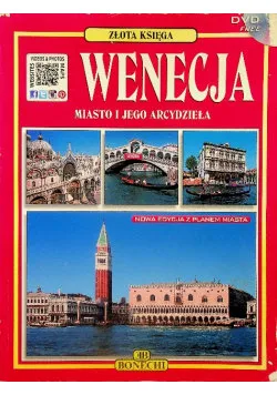 Wenecja miasto i jego arcydzieła Nowość