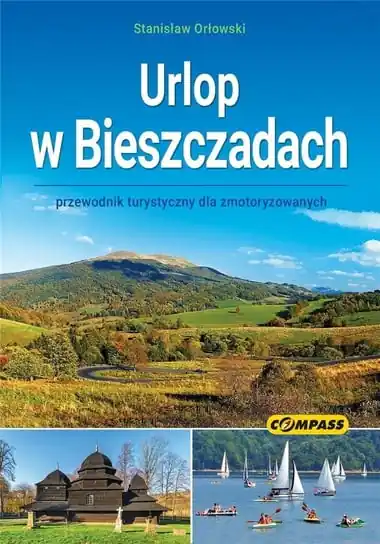 Urlop w Bieszczadach - przewodnik Tani