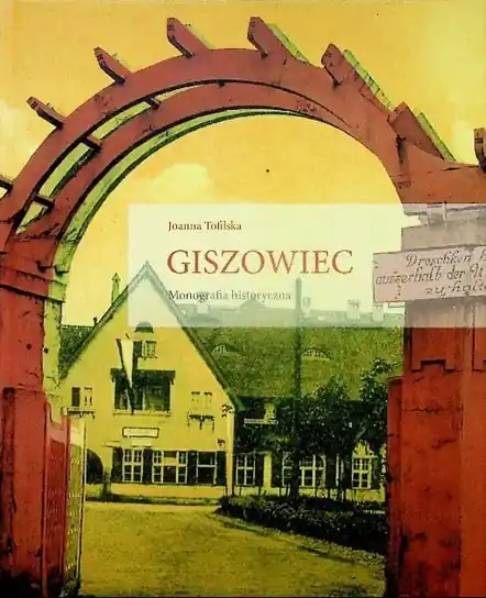 Giszowiec Monografia historyczna Wysoka jakość