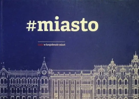 Miasto Łódź w krajobrazie miast Do wyczerpania zapasów