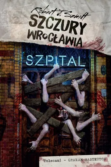 Taniej Szpital. Szczury Wrocławia. Tom 3
