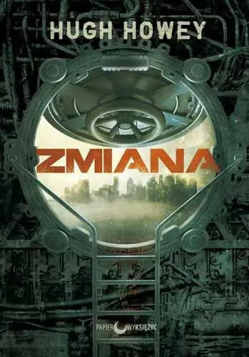 Popularny Zmiana. Trylogia Silos. Tom 2