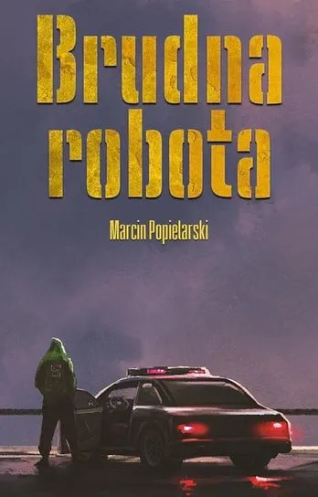 Brudna robota Zamów teraz