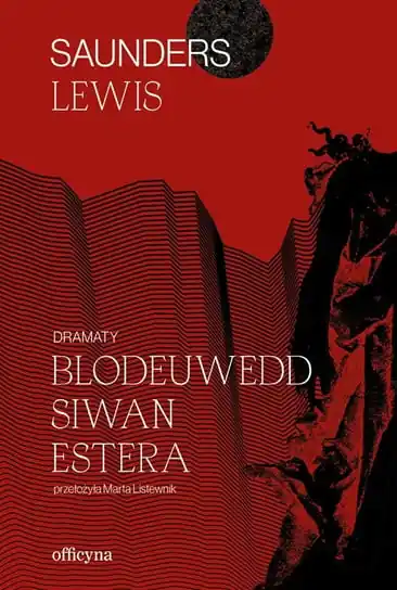 Dramaty. Blodeuwedd, Siwan, Estera Darmowa dostawa