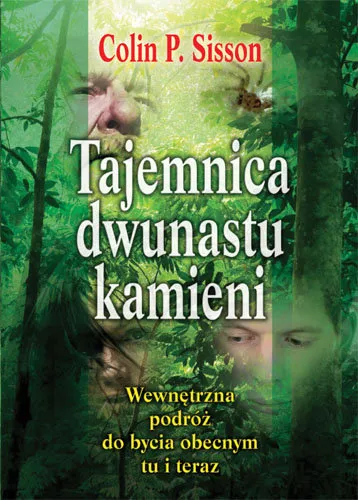 Kup teraz Tajemnica dwunastu kamieni. Wewnętrzna podróż do bycia obecnym tu i teraz