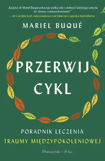 Darmowa dostawa Przerwij cykl. Poradnik leczenia traumy międzypokoleniowej