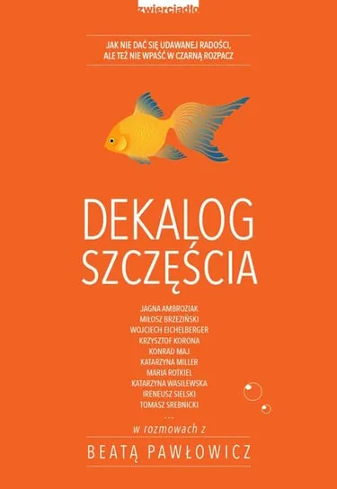 Łatwy zwrot Dekalog szczęścia. Jak nie dać się udawanej radości, ale też nie wpaść w czarną rozpacz