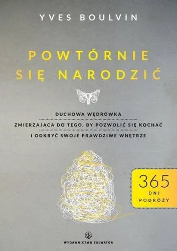 Tylko dziś Powtórnie się narodzić