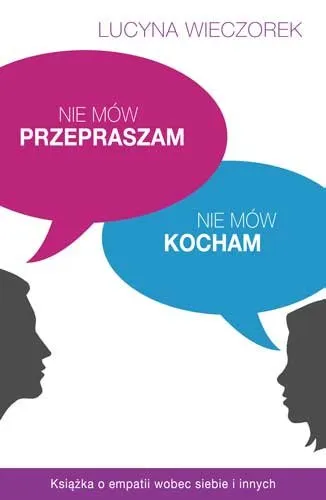 Nowy Nie mów przepraszam, nie mów kocham