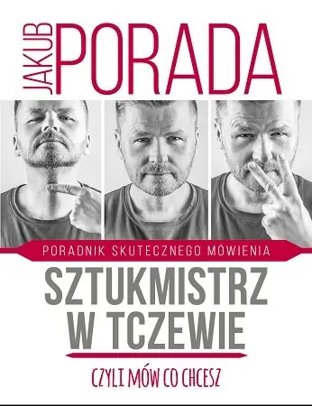 Najlepsza cena Sztukmistrz w Tczewie, czyli mów, co chcesz. Poradnik skutecznego mówienia