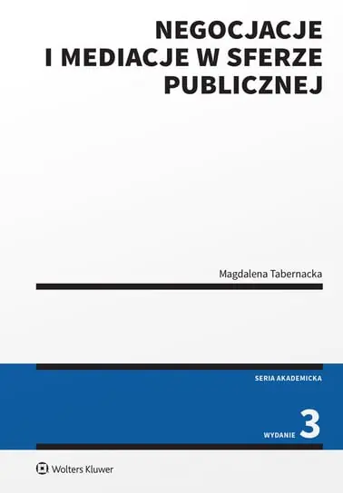 Negocjacje i mediacje w sferze publicznej Zamów teraz