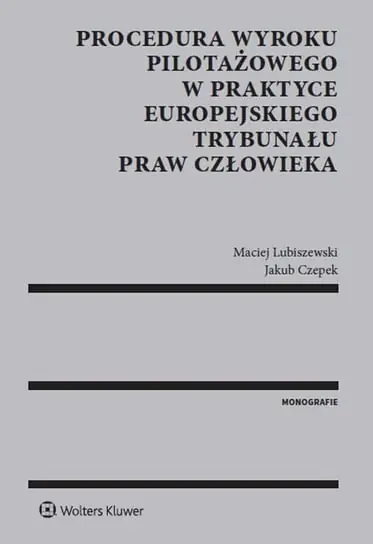 Procedura Wyroku Pilotażowego w Praktyce Europejskiego Trybunału Praw Człowieka Niska cena