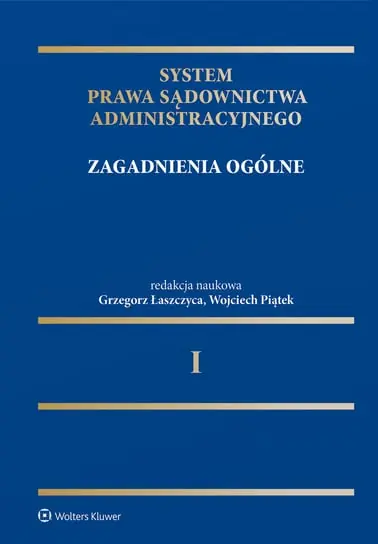 Okazja System Prawa Sądownictwa Administracyjnego. Zagadnienia ogólne. Tom 1
