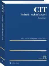 CIT. Komentarz. Podatki i rachunkowość Do wyczerpania zapasów