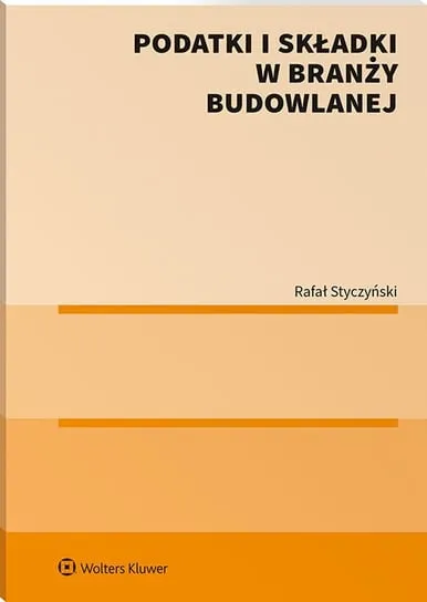 Bezpieczne zakupy Podatki i składki w branży budowlanej