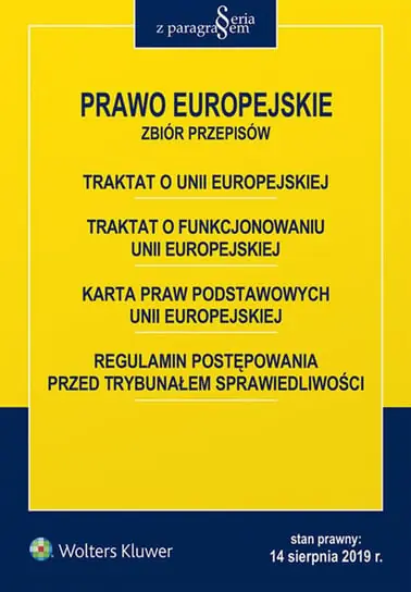 Zamów teraz Prawo europejskie. Zbiór przepisów